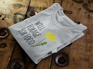 Will forage for food shirt